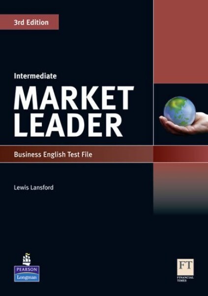 Market Leader 3rd Edition Intermediate Test File - Lewis Lansford