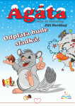 Agáta – činčila ze Všehochlup: Odplata bude sladká - Jiří Nevěčný
