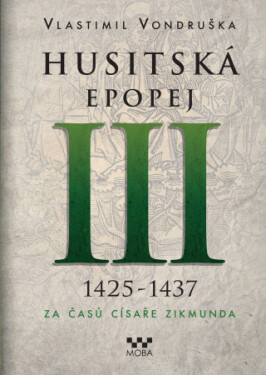 Husitská epopej III - Vlastimil Vondruška - e-kniha