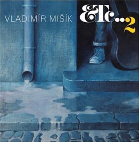 LP Vladimír Mišík - ETC...2 - Vladimír Mišík