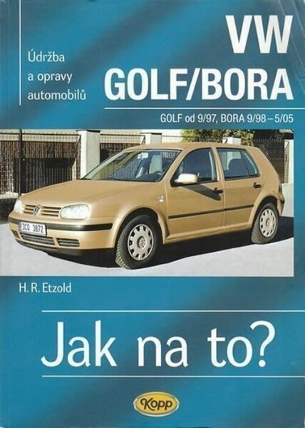 VW Golf IV/Bora od 9/97 Jak na to? 67. Hans-Rüdiger Etzold