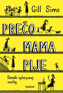 Prečo mama pije - Gill Sims