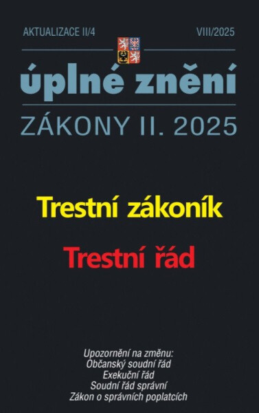 Aktualizace II/4 2025 Trestní zákoník, Trestní řád