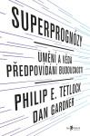 Superprognózy - Philip E. Tetlock