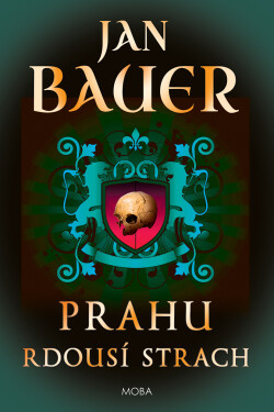 Prahu rdousí strach - Jan Bauer