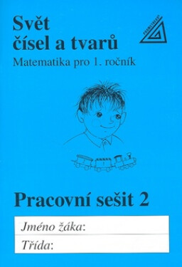 Matematika pro 1. roč. ZŠ PS 2 Svět čísel a tvarů - Alena Hošpesová