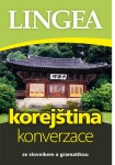 Korejština - konverzace se slovníkem a gramatikou, 2. vydání - Kolektiv