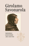 Girolamo Savonarola - Théophile Geisendorf-Des Gouttes