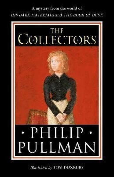 The Collectors Philip Pullman