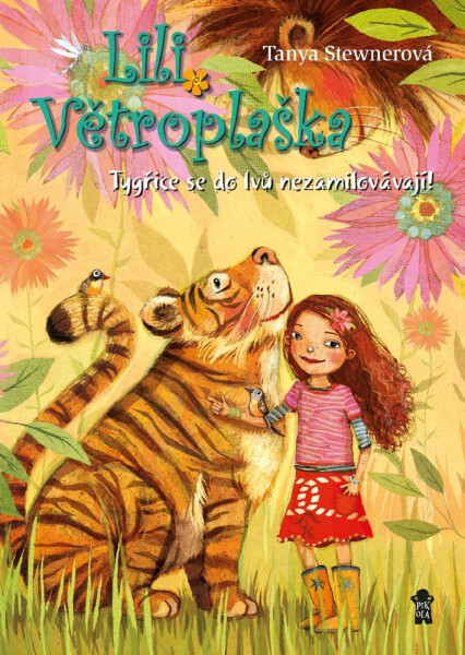Lili Větroplaška: Tygřice se do lvů nezamilovávají! - Tanya Stewner