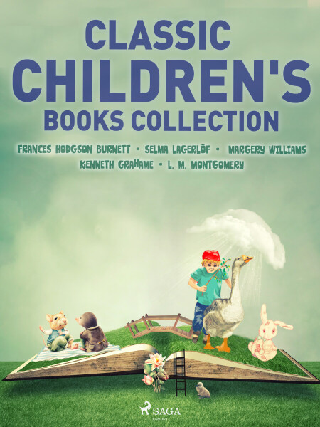 Classic Children's Books Collection - Kenneth Grahame, Frances Hodgsonová-Burnettová, Margery Williams, Selma Lagerlöf