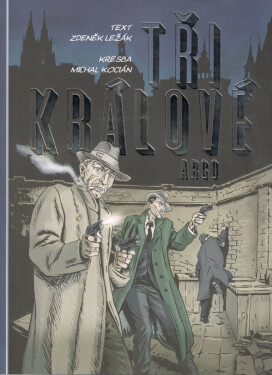 Tři králové - Zdeněk Ležák, Michal Kocián