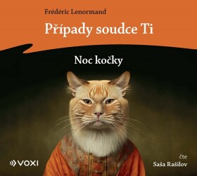 Případy soudce Ti Noc kočky