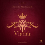 Vladár - Niccoló Machiavelli - audiokniha