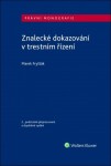 Znalecké dokazování trestním řízení,