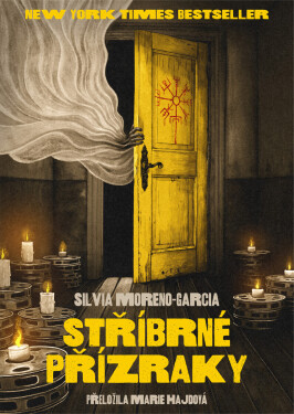 Stříbrné přízraky - Silvia Moreno-Garciová