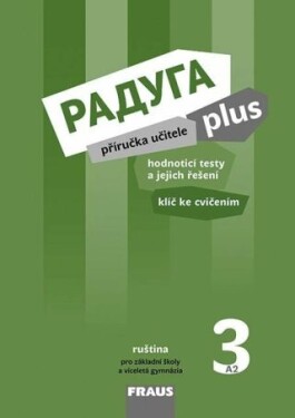 Raduga plus pro ZŠ víceletá gymnázia Příručka učitele