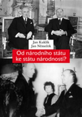 Od národního státu ke státu národností? - Jan Kuklík, Jan Němeček
