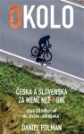 Okolo Česka Slovenska za méně než dní Daniel Polman