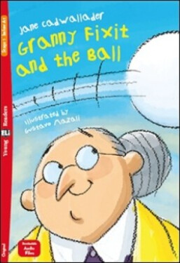 Young ELi Readers Stage 1 (below A1): Granny Fixit and the Ball + Downloadable Multimedia - Cadwallader Jane