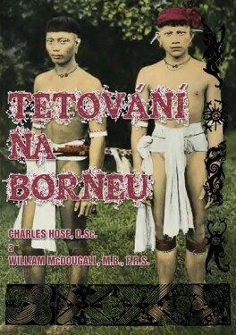 Tetování na Borneu - Charles Hose