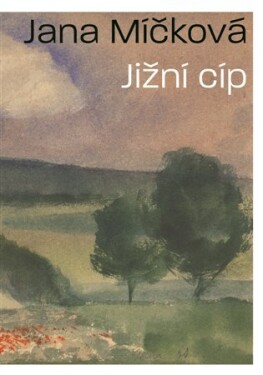 Jižní cíp Jana Míčková,