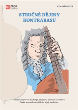 Stručné dějiny kontrabasu Eva Šašinková