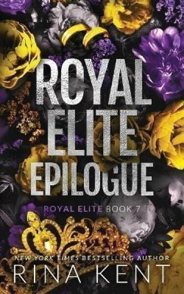 Royal Elite Epilogue - Rina Kent