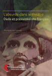L’absurde dans le théâtre Dada et présurréaliste français - Mariana Kunešová - e-kniha