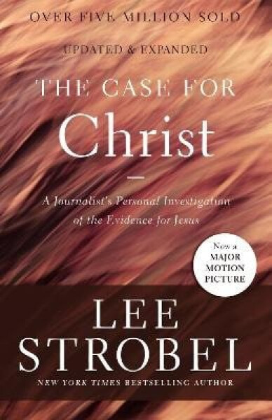Case for Christ - Lee Strobel