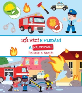 101 věcí k hledání a nalepování Policie a hasiči