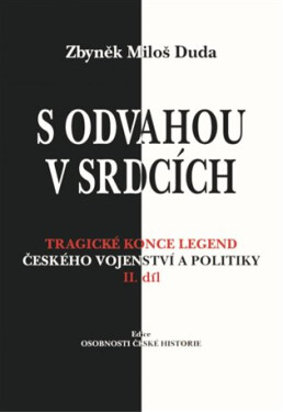 Odvahou srdcích Zbyněk Miloš Duda