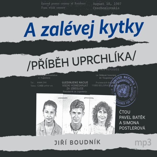 A zalévej kytky! aneb Příběh uprchlíka - Jiří Boudník