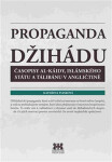 Propaganda džihádu - Plisková Kateřina