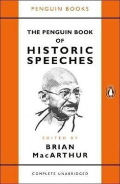 The Penguin Book of Historic Speeches - Brian MacArthur