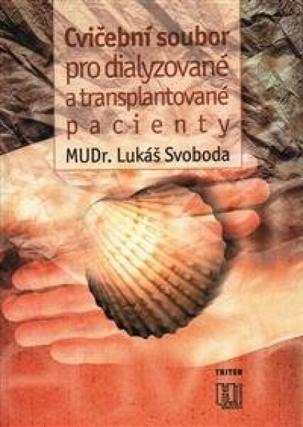 Cvičební soubor pro dialyzované a transplantované - Lukáš Svoboda