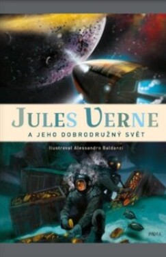 Jules Verne jeho dobrodružný svět Jules Verne