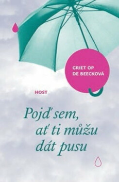 Pojď sem, ať ti můžu dát pusu (poškozená) - Griet Op de Beecková