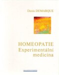 Homeopatie Experimentální medicína Denis Demarque