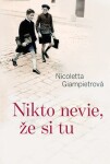 Nikto nevie, že si tu