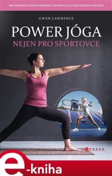 Power jóga. Nejen pro sportovce - Gwen Lawrence e-kniha