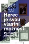 Herec je svou vlastní možností Josef Vinař