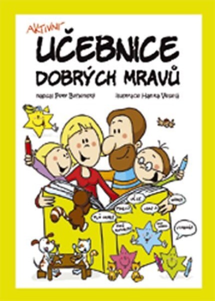 Aktivní učebnice dobrých mravů Petr Behenský,