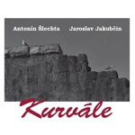 Kurvále Antonín Šlechta,