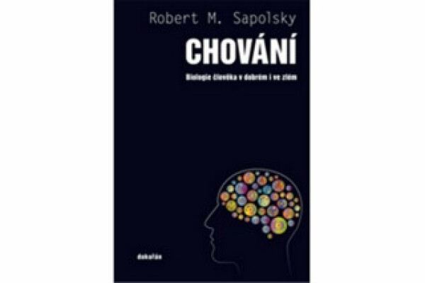 Chování - Robert M. Sapolsky