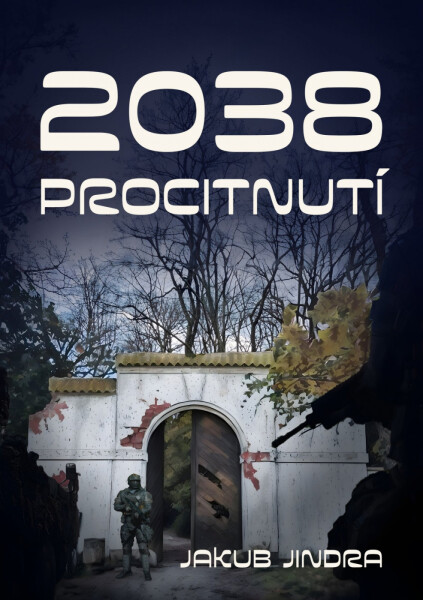 2038: Procitnutí - Jakub Jindra