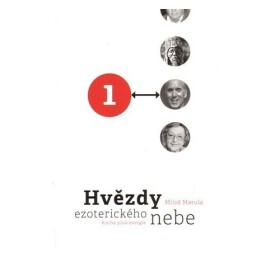 Hvězdy ezoterického nebe 1.+2. Miloš Matula