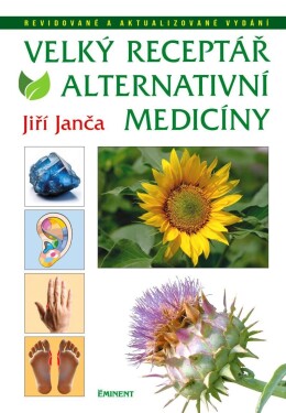 Velký receptář alternativní medicíny, 2. vydání - Jiří Janča