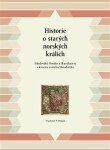 Historie starých norských králích Vladimir Polach