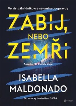 Zabij, nebo zemři Isabella Maldonado